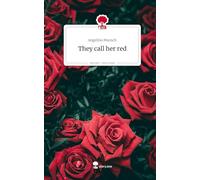 They call her red. Life is a Story - story.one