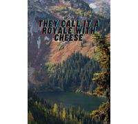 They Call It A Royale With Cheese: Movie Quotes
