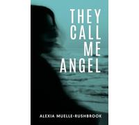 They Call Me Angel: A paranormal mystery thriller