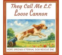 They Call Me L.C. Loose Cannon