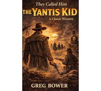 They Called Him The Yantis Kid