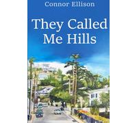 They Called Me Hills