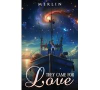 They Came For Love
