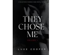 They Chose Me: Volume I
