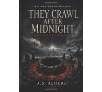 They Crawl After Midnight: The Old Bargain: Book Two of Bellweather Nightmares