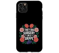They Did Surgery On A Grape Viral Internet Joke Meme ----- Custodia per iPhone 11 Pro Max