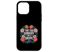 They Did Surgery On A Grape Viral Internet Joke Meme ----- Custodia per iPhone 12 Pro Max