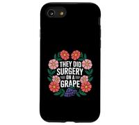 They Did Surgery On A Grape Viral Internet Joke Meme ----- Custodia per iPhone SE (2020) / 7 / 8