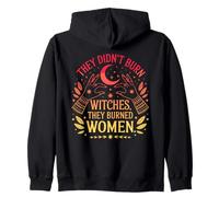 They Didn't Burn Witches They Burned Women Femminismo Felpa con Cappuccio