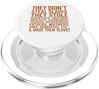 They Didn't Steal Slaves Black History Month Melanin Queen PopSockets PopGrip per MagSafe