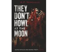 They Don't Howl at the Moon