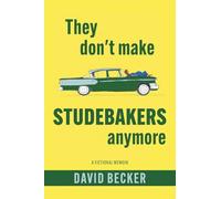 David Becker – They Don't Make Studebakers Anymore – Memoria romanzata – Tascabile