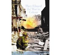 They Filmed The War In Colour [Edizione: Regno Unito] [Edizione: Regno Unito]