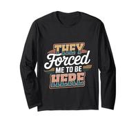 They Forced Me To Be Here Umore introverso antisociale - Maglia a Manica