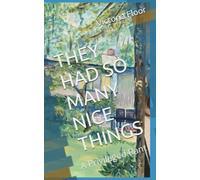 THEY HAD SO MANY NICE THINGS: A Privileged Rant
