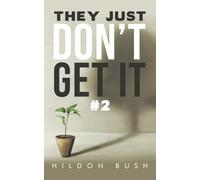 THEY JUST DON’T GET IT #2