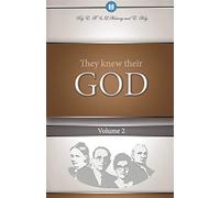 They knew their god volume 2 - Harvey Edwin F., Harvey Lillian G.