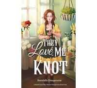 They Love Me Knot: A Small Town Why Choose Omegaverse Rom-Com