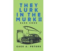 They Lurk in the Murk: Bass Gods