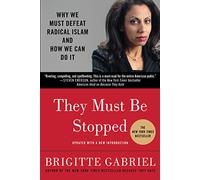 Brigitte Gabriel They Must Be Stopped (Tascabile)