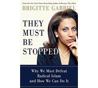 Brigitte Gabriel They Must Be Stopped (Copertina rigida)