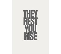 They Rest You Rise | Self-Discovery & Motivational Journal | 120 Lined pages