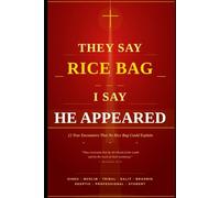 They Say Rice Bag - I Say He Appeared