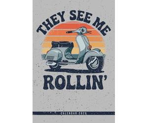 They See Me Rollin': 2026 Moped Calendar: Weekly, Monthly & Yearly Views - Ideal Gift for Scooter Lovers