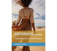 They Series: Wise Women of the Bible: THE DAUGHTERS OF ZELOPHEHAD