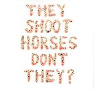 They Shoot Horses Don't They Pick Up Sticks