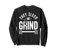 They Sleep We Grind Fitness Gym Work out Motivation Felpa