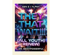 THEY THAT WAIT!!!!