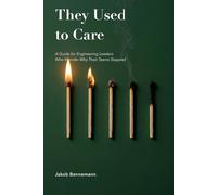 They Used to Care: A Guide for Engineering Leaders Who Wonder Why Their Teams Stopped