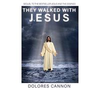 Dolores Cannon They Walked with Jesus (Tascabile)