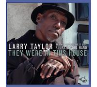 They were in this house (CD) Larry Taylor