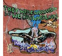 they were wrong / so we drowned