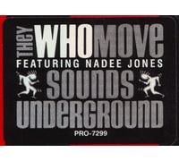 THEY WHO MOVE - sounds underground