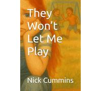 They Won’t Let Me Play