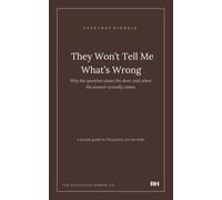 They Won’t Tell Me What’s Wrong: Why the question closes the door, and when the answer actually comes