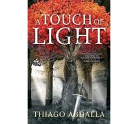 Thiago Abdalla A Touch of Light (Tascabile) Ashes of Avarin