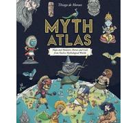 Thiago de Moraes Myth Atlas (Copertina rigida) Blueprint Editions