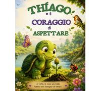 Thiago e il coraggio di aspettare