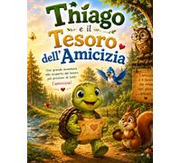 Thiago e il tesoro dell'amicizia
