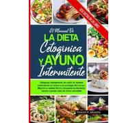 Thiago P Aranda Manual de la Dieta Cetogénica Y El Ayuno Intermitent (Tascabile)