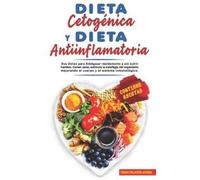 Thiago Palacios Aranda Dieta Cetogénica Y Dieta Antiinflamatoria (Tascabile)