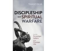 Thiago Silva Discipleship and Spiritual Warfare (Copertina rigida)