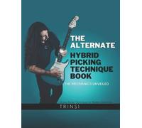 Thiago Trinsi The Alternate Hybrid Picking Technique Book (Tascabile)