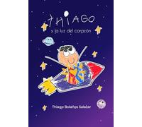 Thiago y la Luz del Corazón
