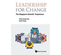Thiam Seng Koh David We Leadership For Change: The Singapore Schools (Tascabile)