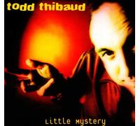 Thibaud,Todd - Little Mystery